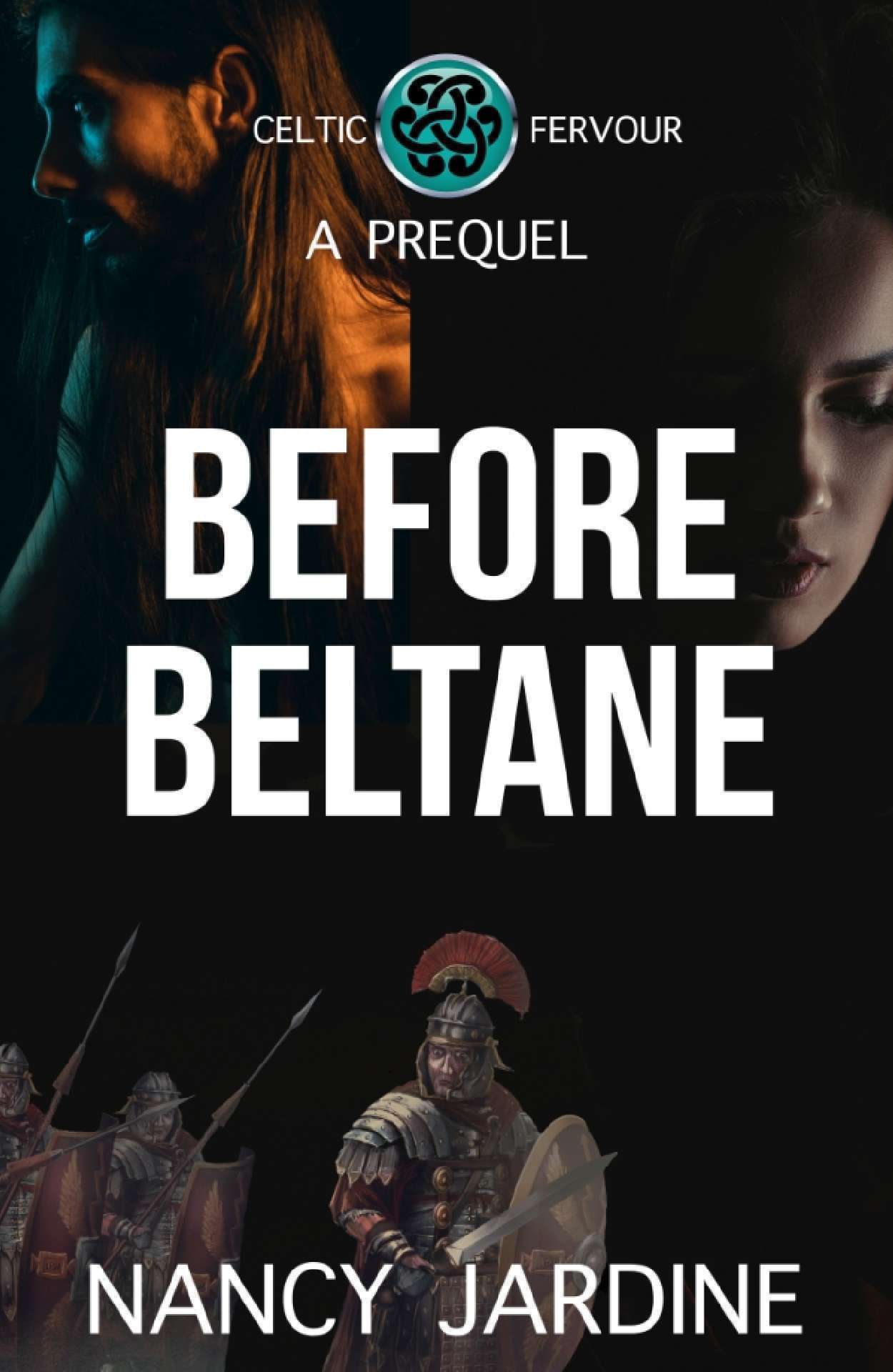 Before Beltane: A Prequel to the Celtic fervour Series - Celtic Fervour series 1