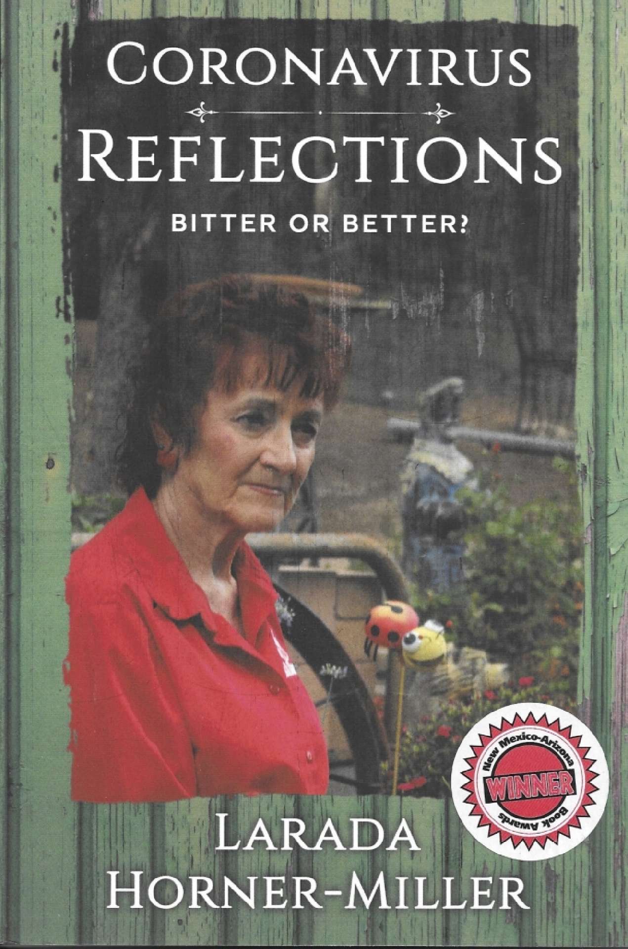 Coronavirus Reflections: Bitter or Better?