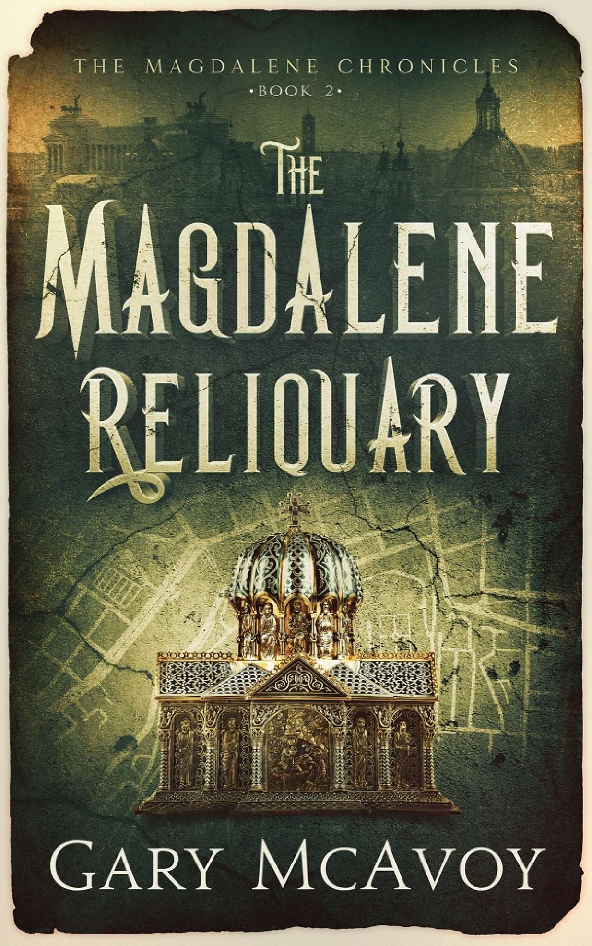 The Magdalene Reliquary - The Magdalene Chronicles 2