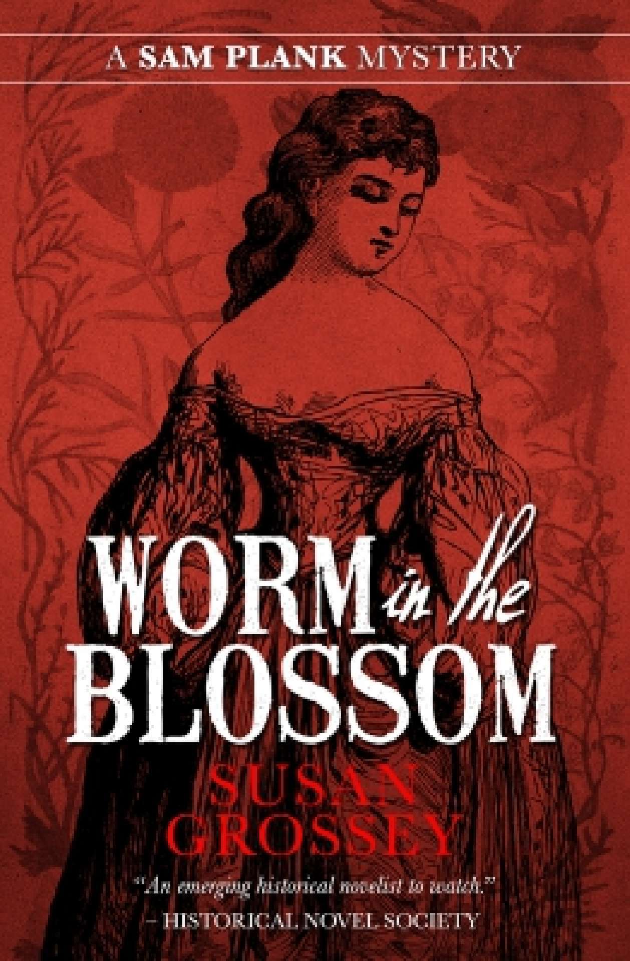 Worm in the Blossom - The Sam Plank Mysteries 3