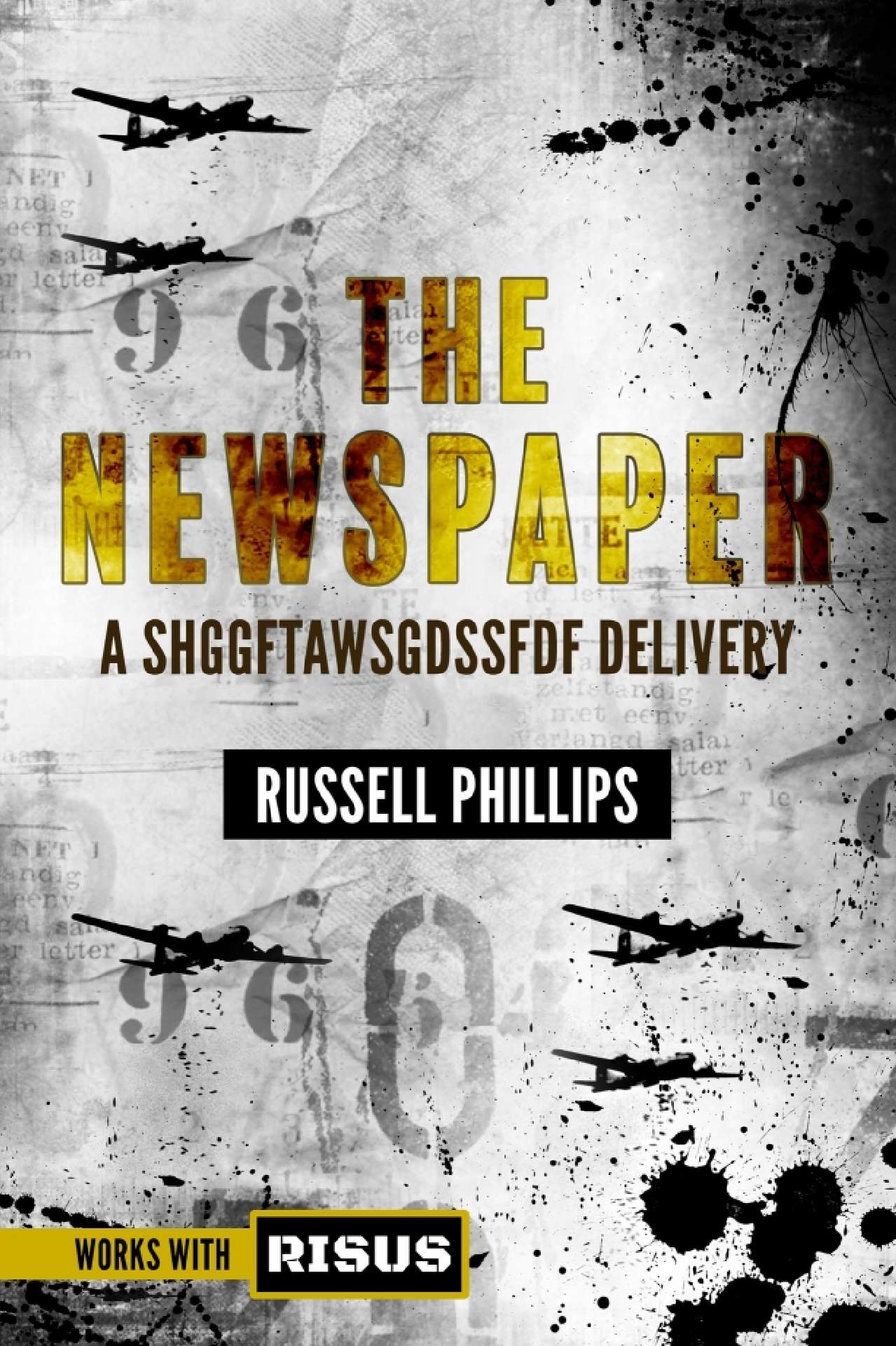 The Newspaper: A SHGGFTAWSGDSSFDF Delivery