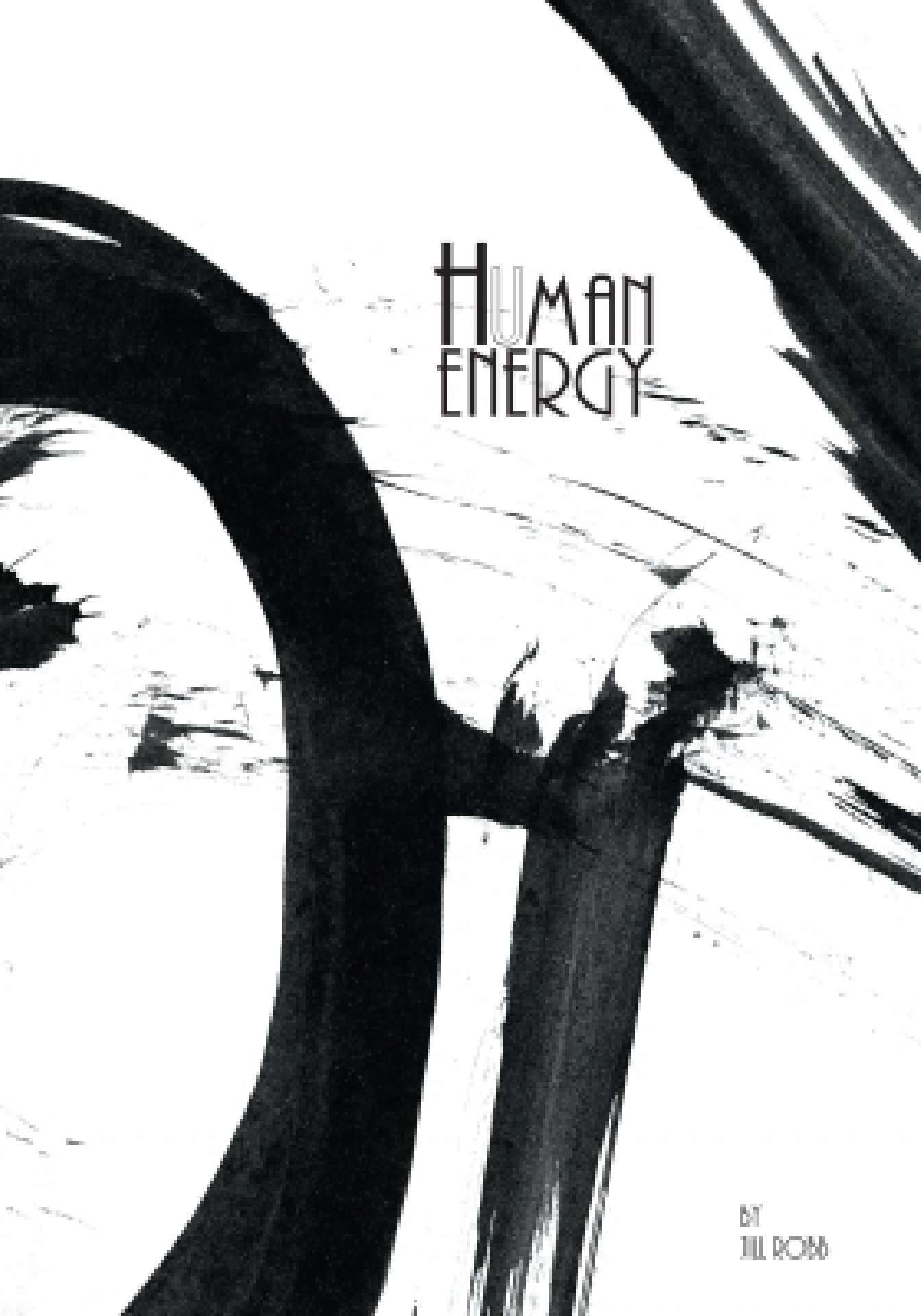 Human Energy : A Sumi-e Art Story - A Sumi-E Art Story 1
