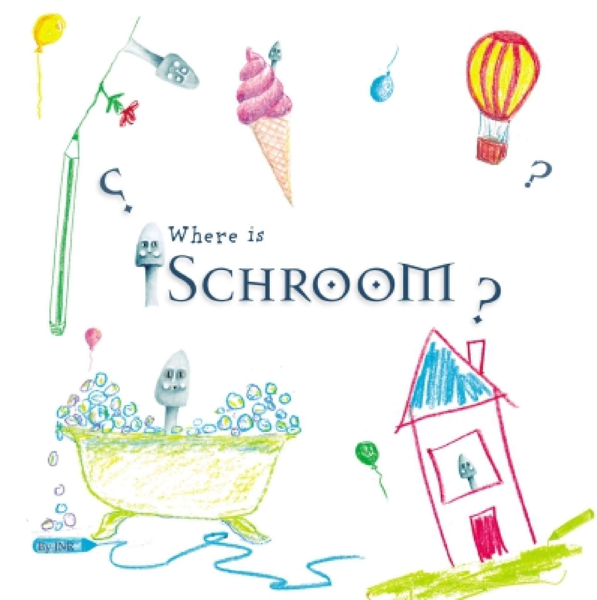 Where is Schroom ? - Schroom 3