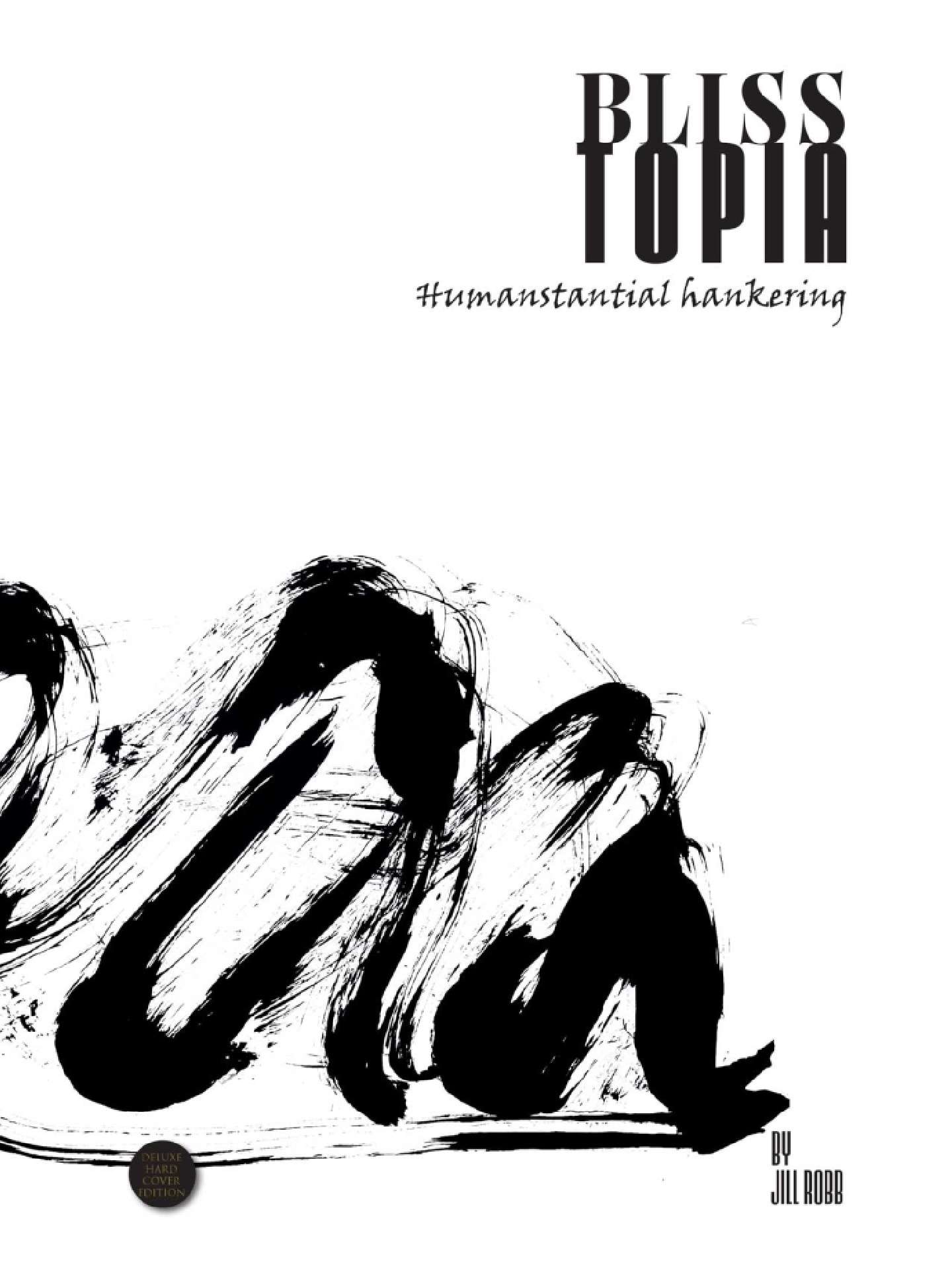 Blisstopia: Humanstantial hankering - A Sumi-E Art Story 3