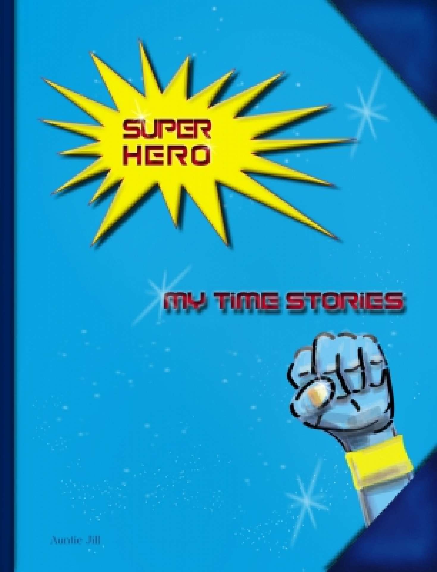Super Hero: My Time Stories - My Time Stories 2
