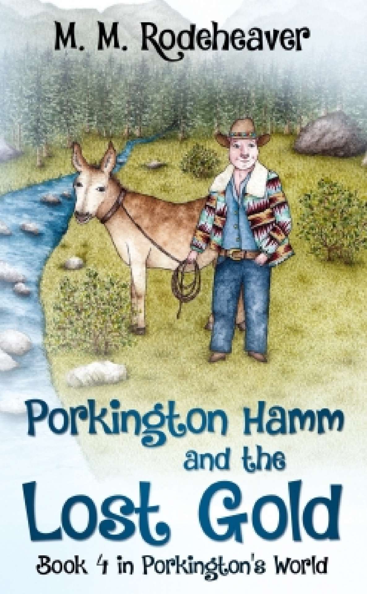 Porkington Hamm and the Lost Gold - Porkington's World 4