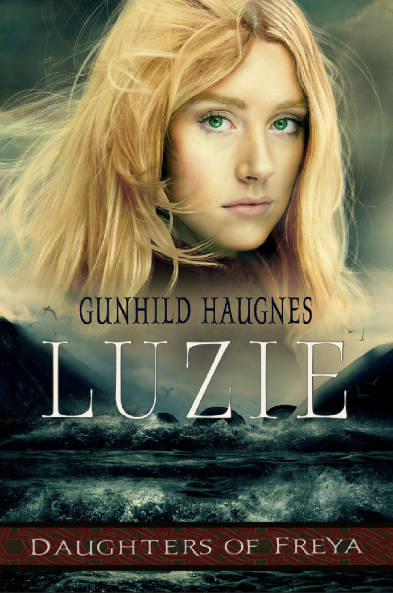 Luzie: An Epic Nordic Novel - Daughters of Freya 4