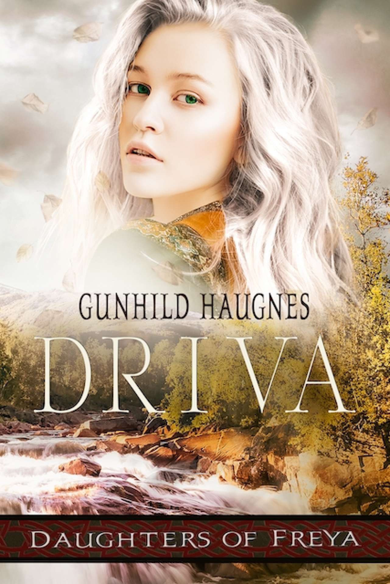 Driva: An Epic Nordic Novel - Daughters of Freya 3