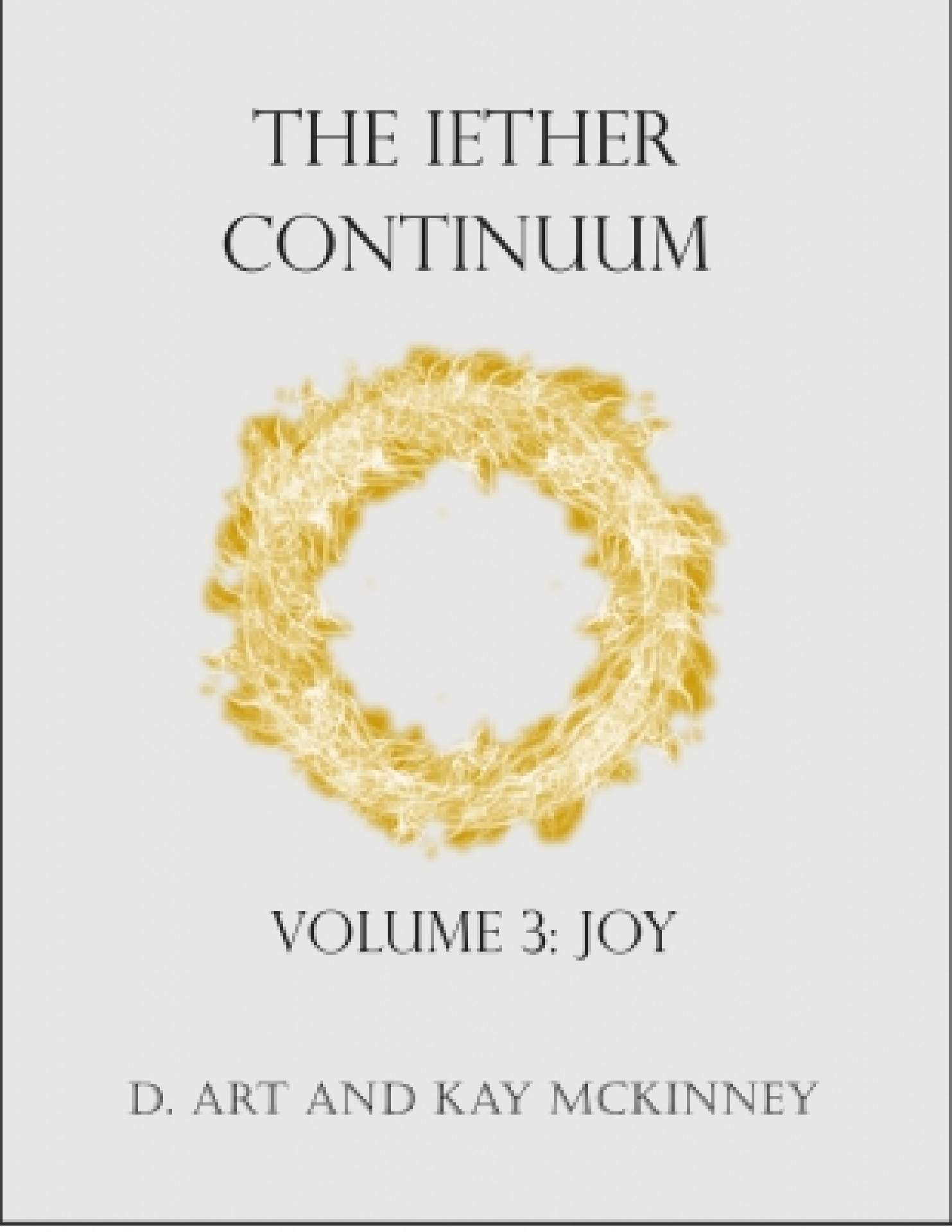 The Iether Continuum: Volume 3: Joy - Iether Continuum 3