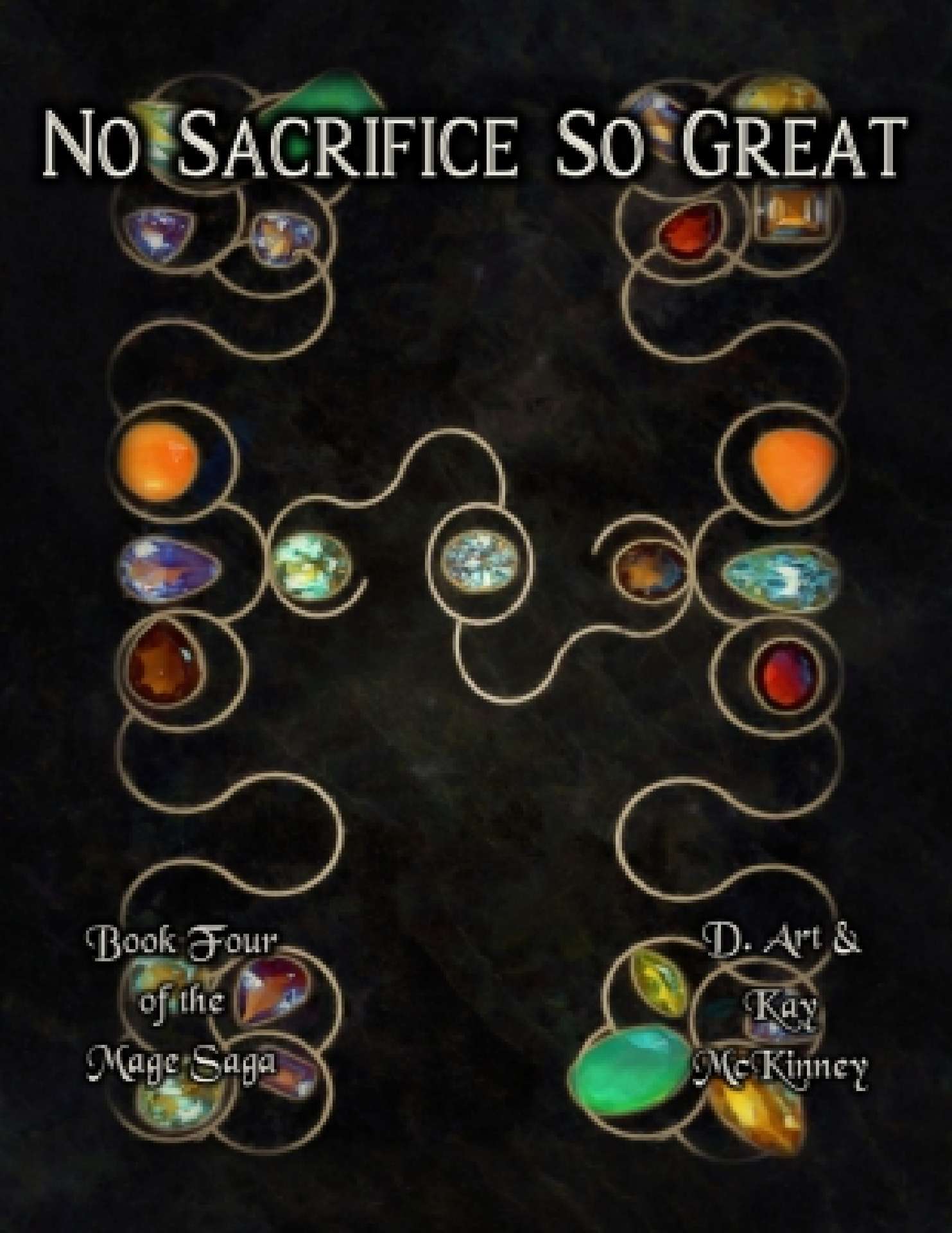 No Sacrifice So Great: Book Four of the Mage Saga - Mage Saga 4